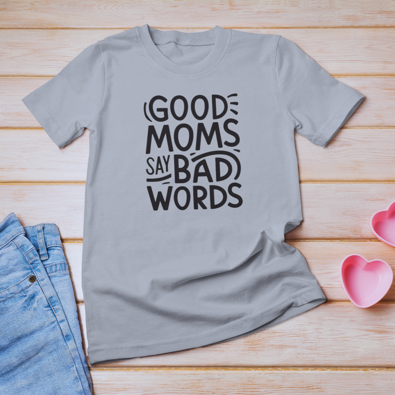 Good Moms Say Bad Words - Unisex Softstyle T-Shirt