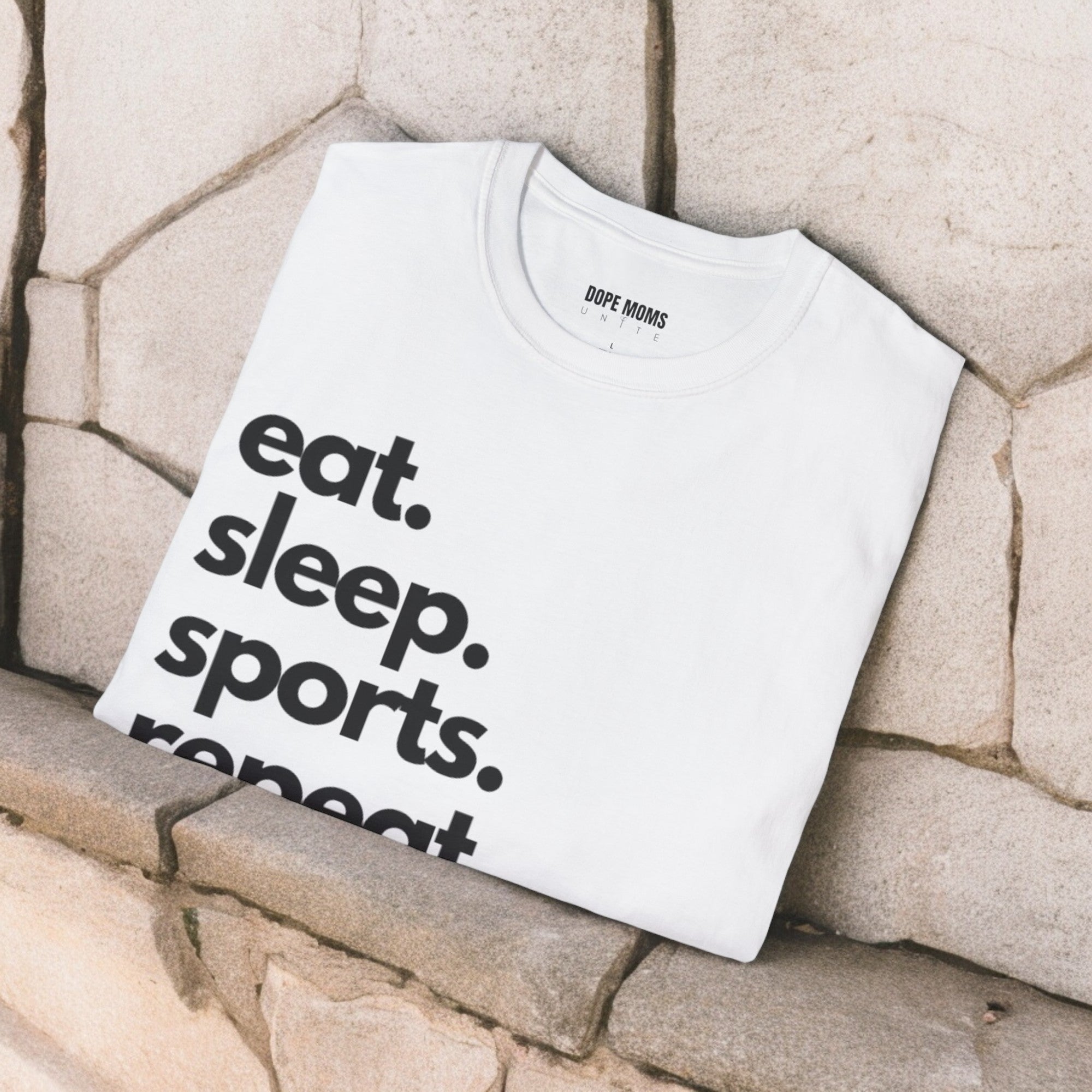 "Eat. Sleep. Sports. Repeat." Sports Mom Life Softstyle T-shirt