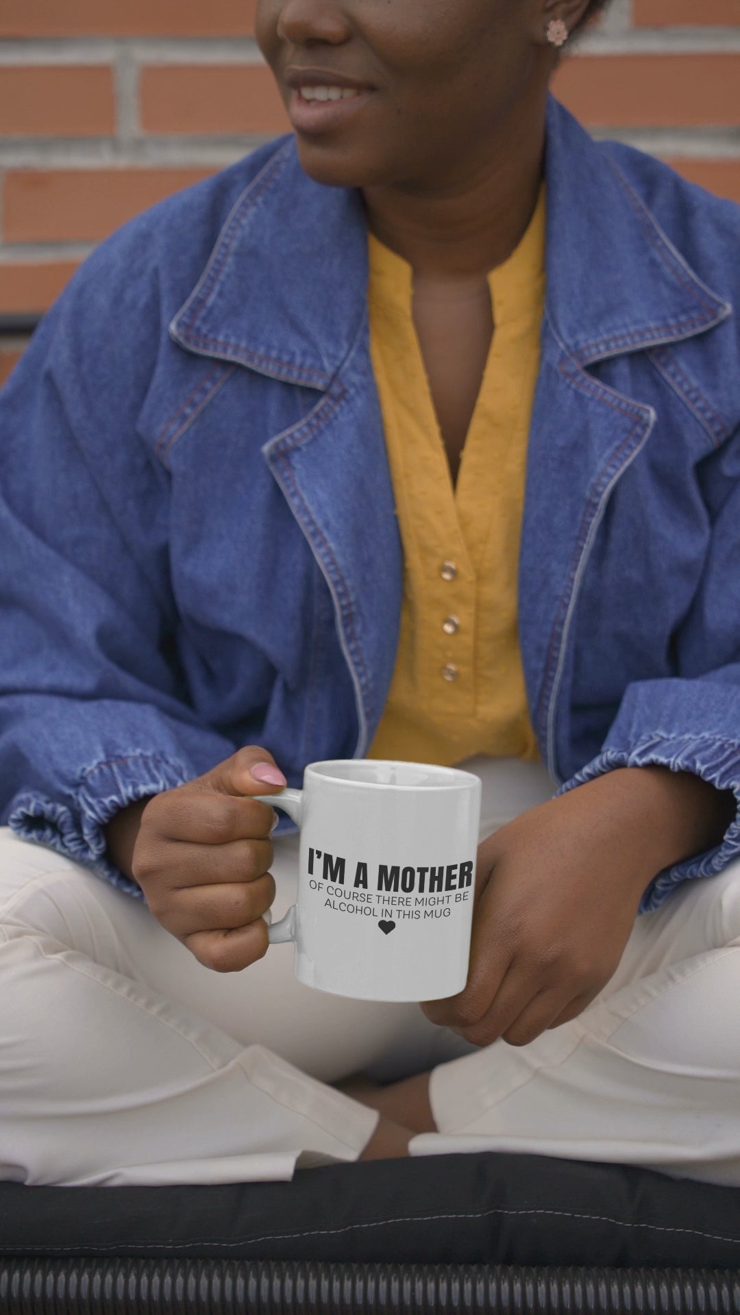 "I'm A Mother, Of Course There Might Be Alcohol In This Mug." 11oz Mug